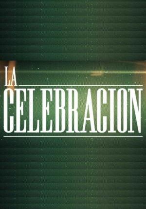 постер La Celebracion